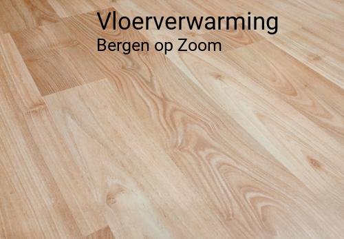 Vloerverwarming in Bergen op Zoom